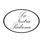 La Nostra Padrona